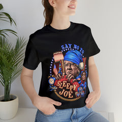 Just Say No To Sleepy Joe' T-shirt