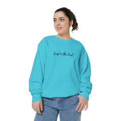 Trust In The Lord Sweatshirt