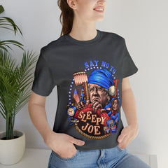 Just Say No To Sleepy Joe' T-shirt