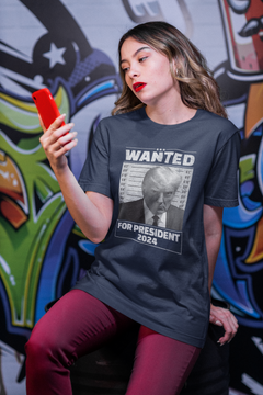 Wanted for President T-shirt